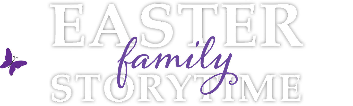 Easter Family Storytime